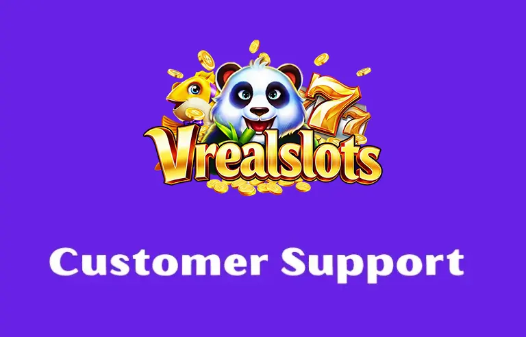 Vrealslots Customer Support – 24/7 Assistance for All Your Needs
